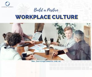 Build a Positive Workplace Culture