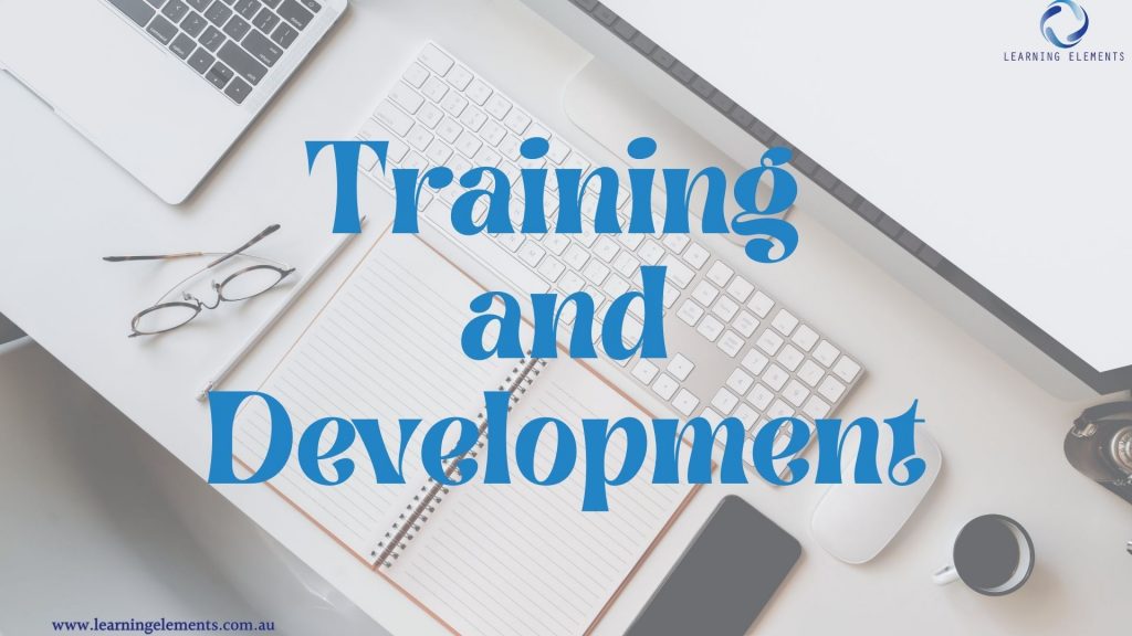 Why is there a need for Training and Development