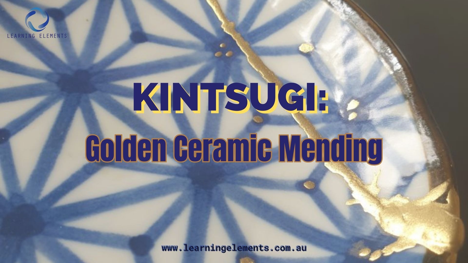 Personal Development and how it relates to Kintsugi Golden Ceramic Mending or golden joinery