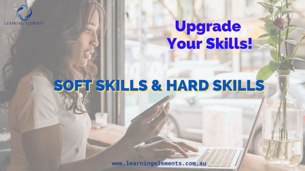Upgrade Your Soft Skills and Hard Skills
