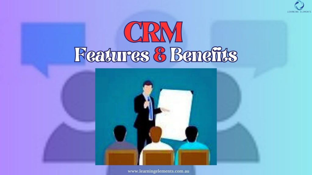 What Are the Capabilities of a Customer Relationship Management System: Wide Spectrum of CRM Features and Benefits