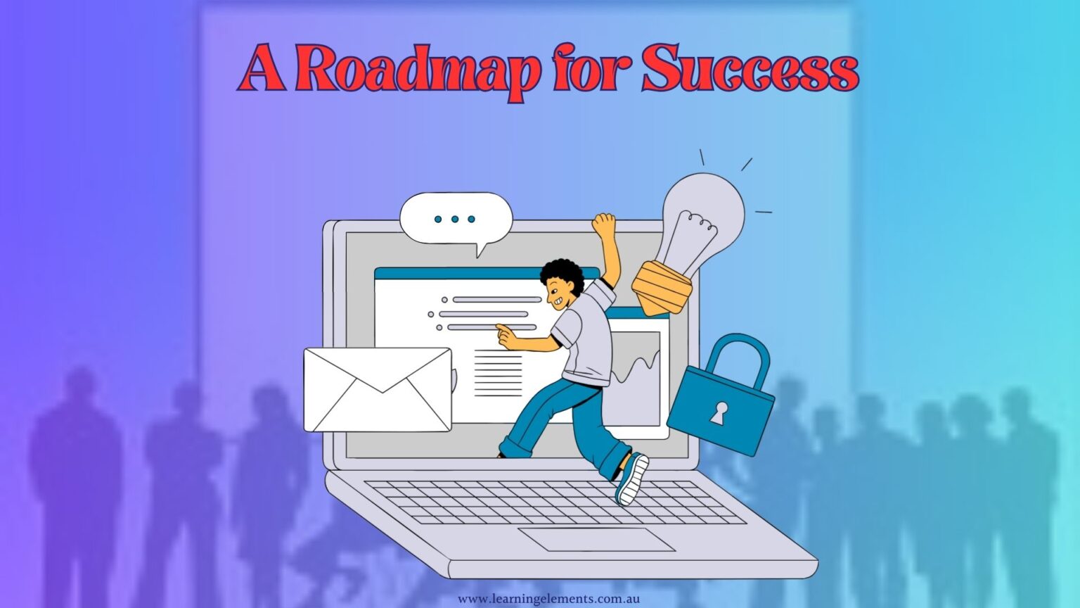 Success Challenges Key Learning LEARNING ELEMENTS The Top 10 Elements of Effective Learning for an ...