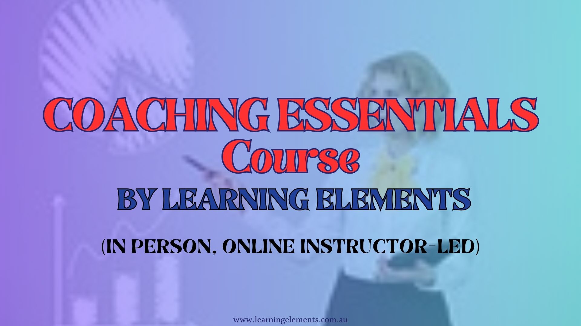 Coaching Essentials Course by Learning Elements