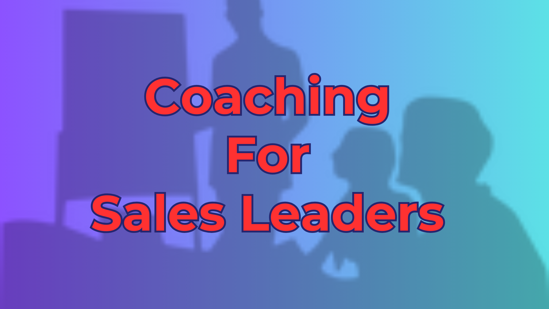 Coaching For Sales Leaders