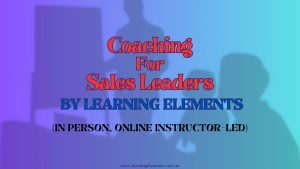 Coaching for Sales Leaders Course by Learning Elements