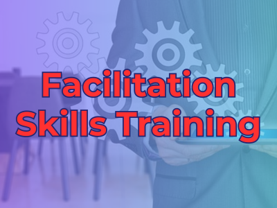 Facilitation Skills Training