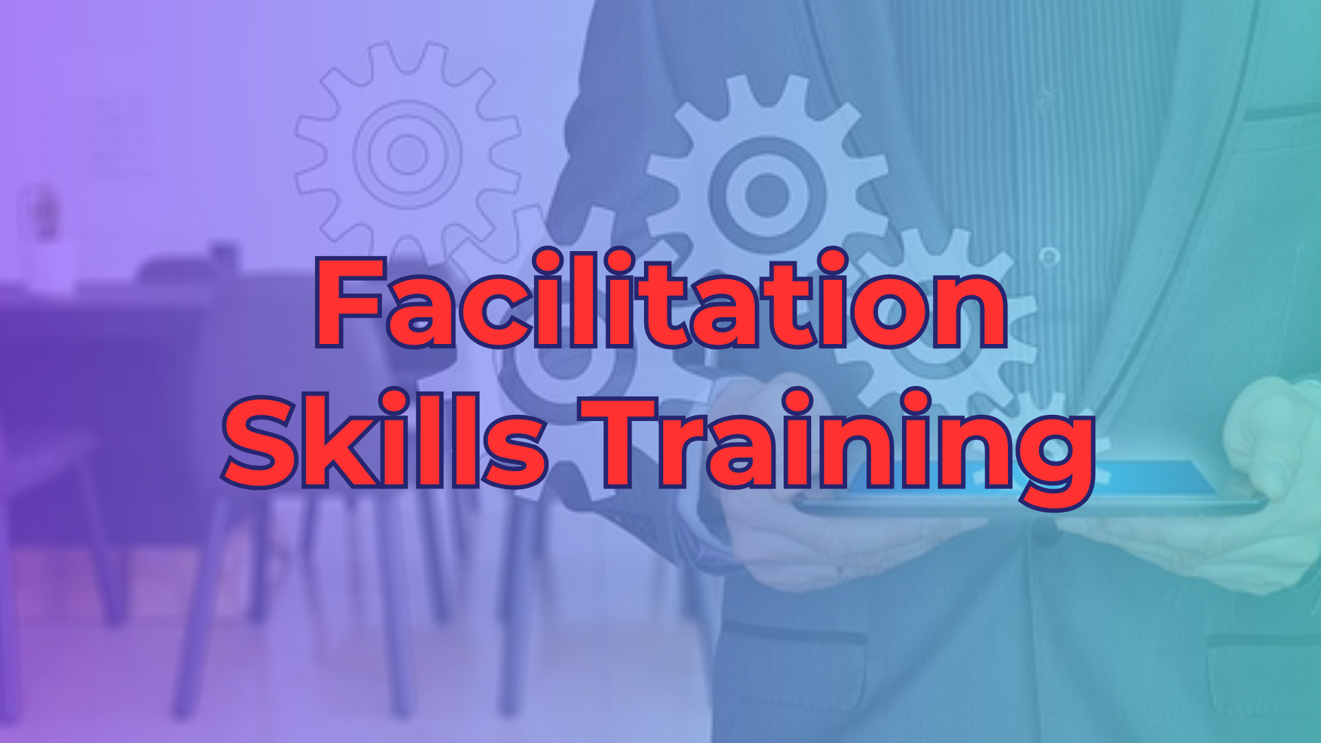 Facilitation Skills Training