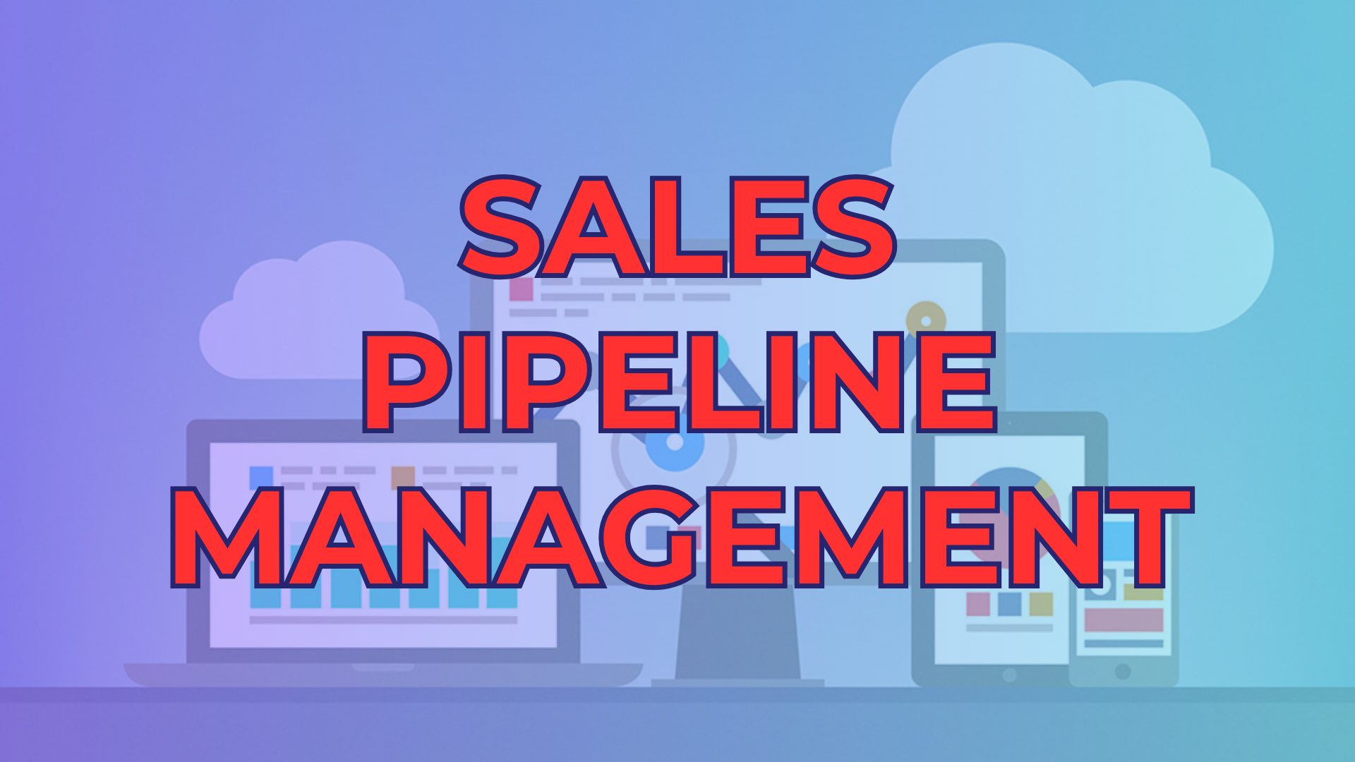 Sales Pipeline Management