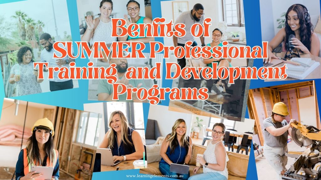How to Make the Most of Summer Professional Training and Development