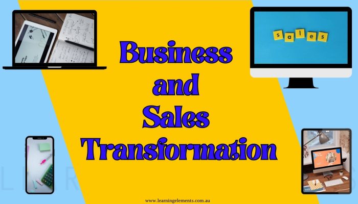 Importance of Business and Sales Transformation and Why Businesses Need It