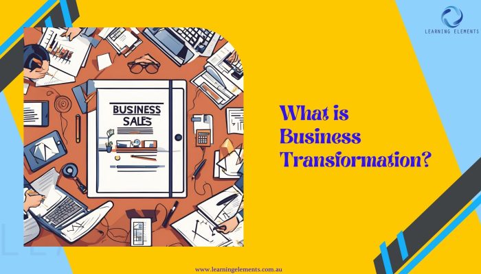 Benefits and Steps for an Effective Business and Sales Transformation Success