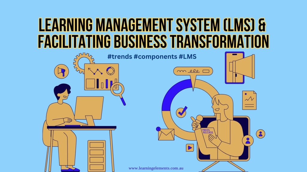 Learning Management System (LMS) & Facilitating Business Transformation