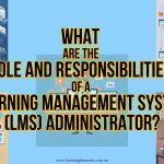 What are the Role and Responsibilities of a Learning Management System (LMS) Administrator