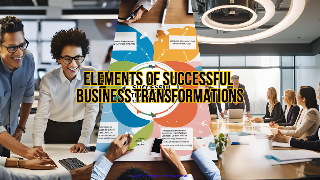 Common Elements Learned from Case Strudies of Successful Business Transformations