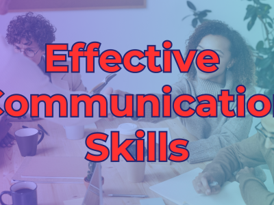 Effective Communication Skills