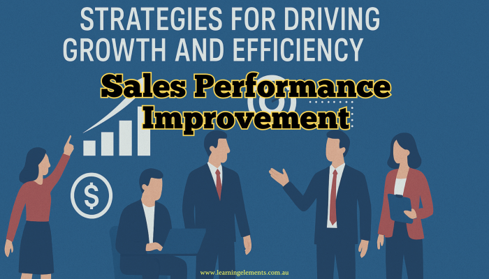Sales Performance Improvement - Strategies for Driving Growth and Efficiency
