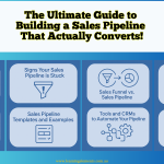 The Ultimate Guide to Building a Sales Pipeline That Actually Converts