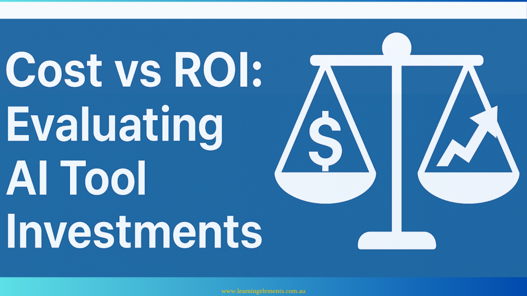 Cost vs ROI - Evaluating AI Tool Investments