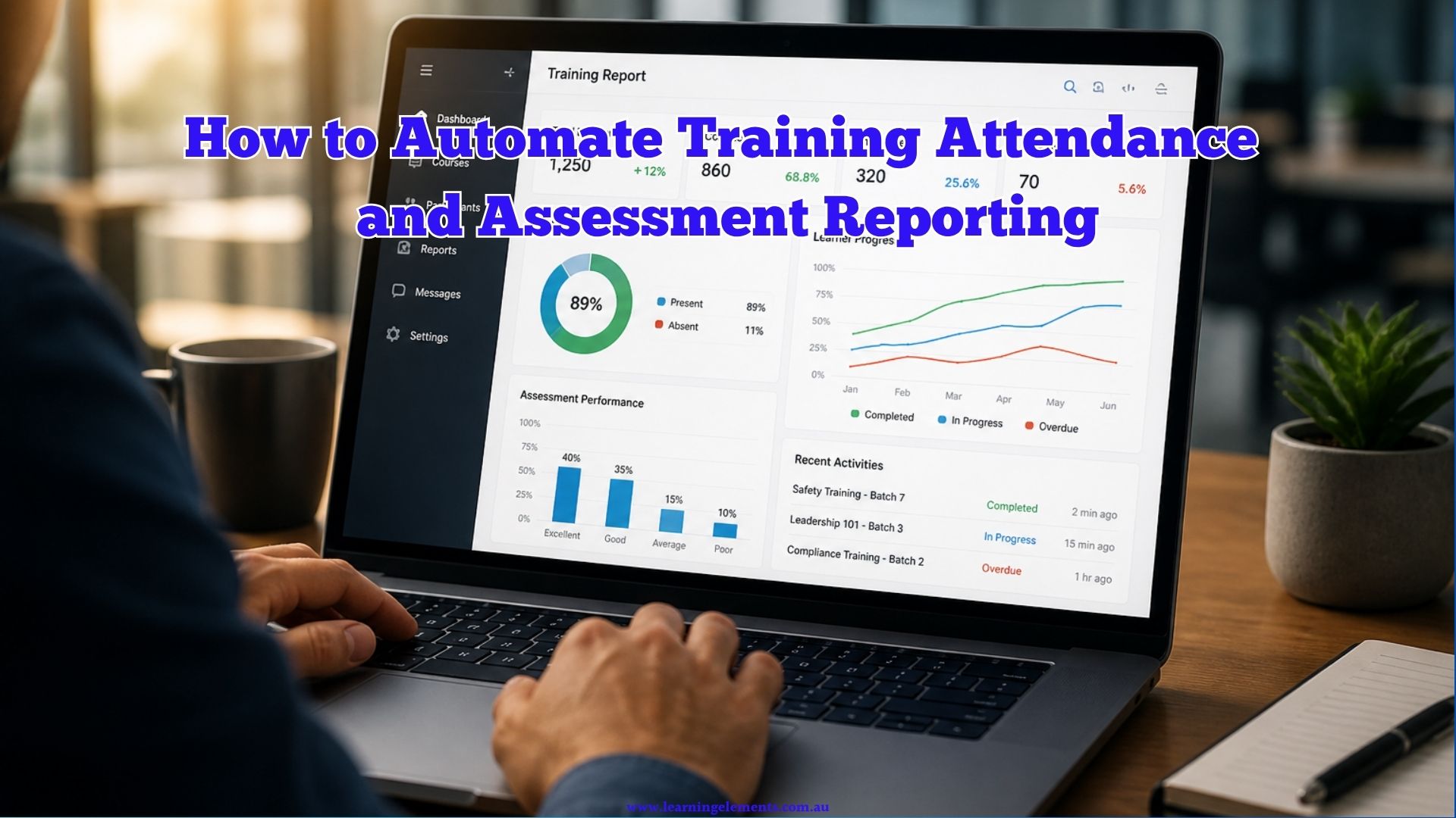 How to Automate Training Reporting for Attendance and Assessments